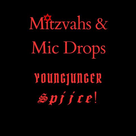 Mitzvahs & Mic Drops