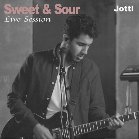 Sweet & Sour (Live Session) (Live)