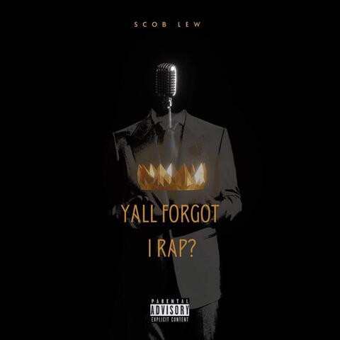 Y'all Forgot I Rap?