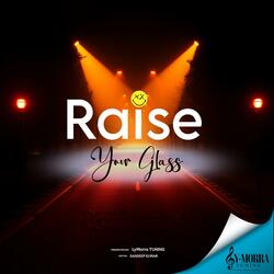 Raise Your Glass