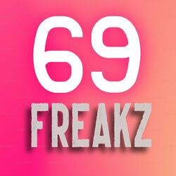 69 Freakz