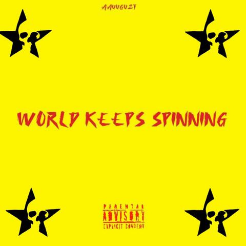 World keeps spinning