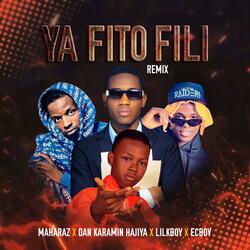 Ya Fito Fili (feat. Mahraz Number 1, Ec Boy & Lil K Boy)