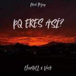 PQ ERES ASI? (feat. Veck & Mjay)