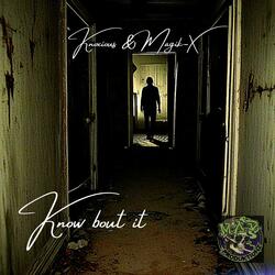 Know Bout It (feat. Knoxious)