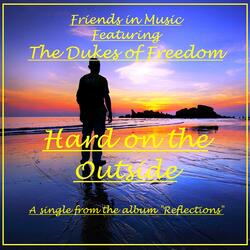 Hard on the Outside (feat. The Dukes of Freedom)