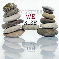 Together We Rise