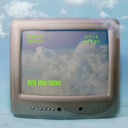 tell me now (feat. Kyle Byrne)