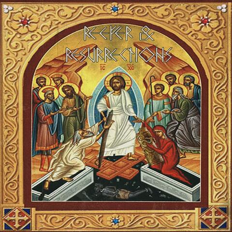 Reefer & Resurrections