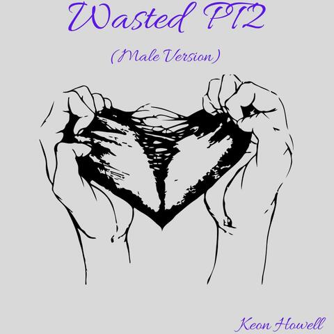 Wasted Pt2