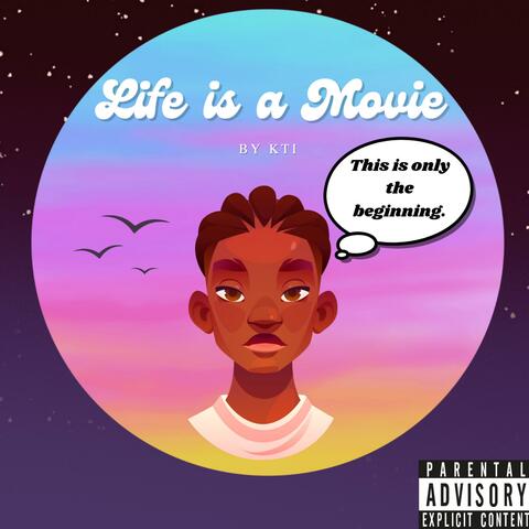 Life is a Movie