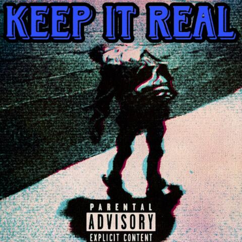 Keep It Real