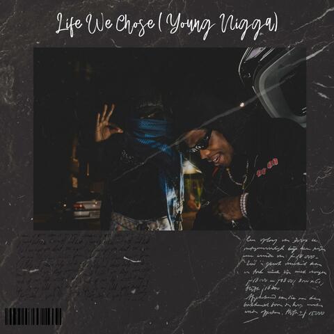 Life We Chose (Young Nigga) (feat. Reppa Ton)