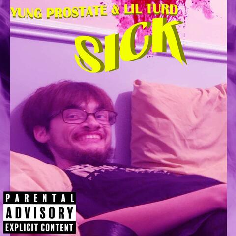 SICK (feat. Lil Turd)