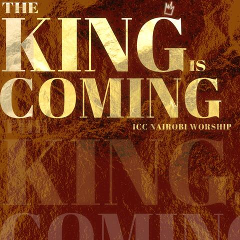 The King Is Coming