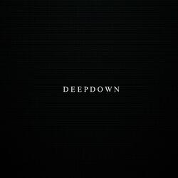 Deep Down