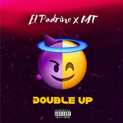 Double UP (feat. MT)