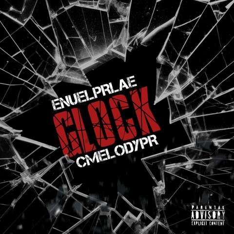 GLOCK (feat. CMELODYPR)
