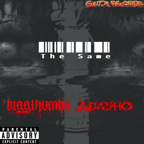 The Same (feat. Adasho)