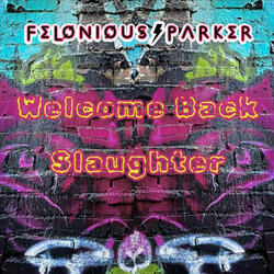 Welcome Back Slaughter