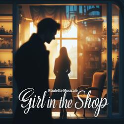 Girl in the Shop