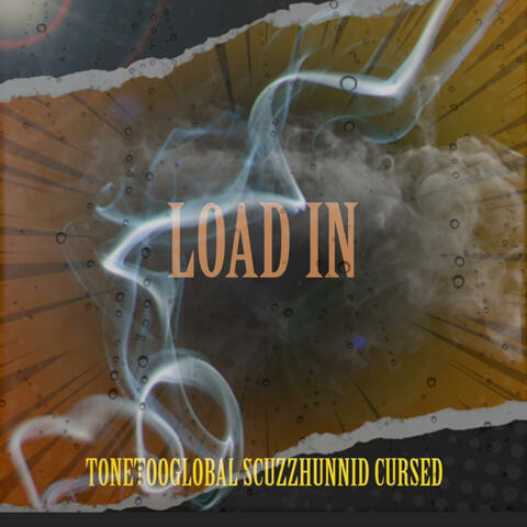 Load In (feat. ScuzzHunnid & Cursed)