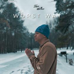 Worst Way