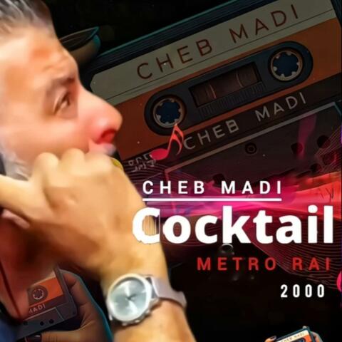 Cocktail Metro Rai 2000 (feat. Abdelkarim Benzarti)