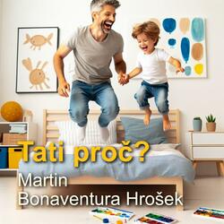 Tati proč?
