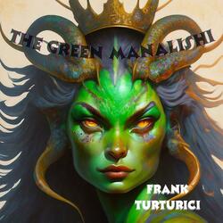 The Green Manalishi