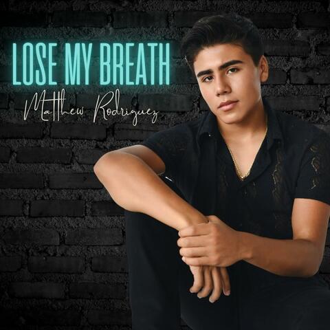 Lose My Breath