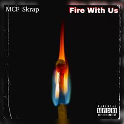 Fire With Us