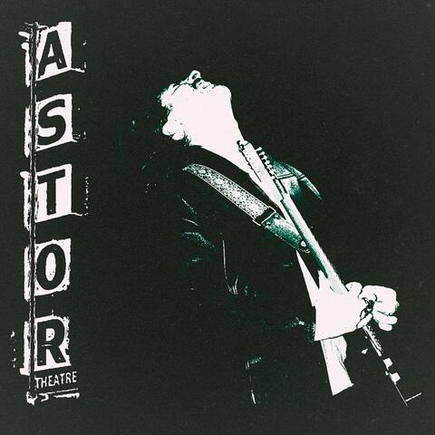 Live at The Astor Theatre