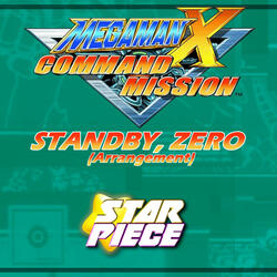 Standby, Zero ~ Mega Man X Command Mission (Arrangement)