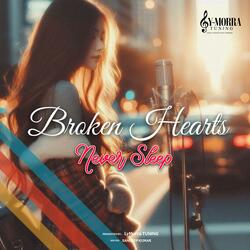Broken Hearts Never Sleep