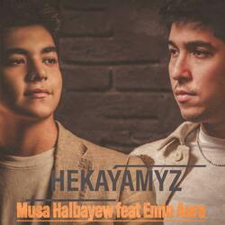 Hekaýamyz (feat. Emin Aura)