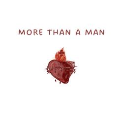 More Than A Man