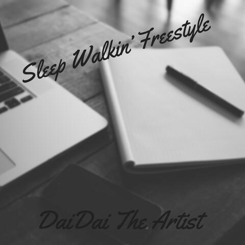 Sleep Walkin' Freestyle