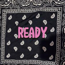 Ready