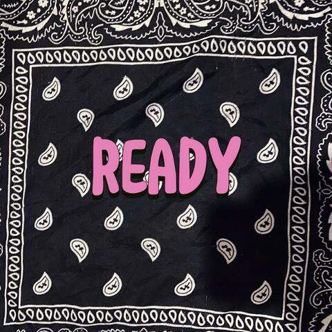 Ready