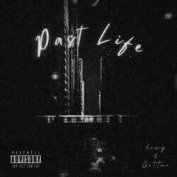 Past Life (feat. Go$tar)