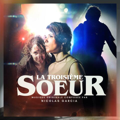 La Troisième Soeur: Saison 1 (Bande Originale de la série)