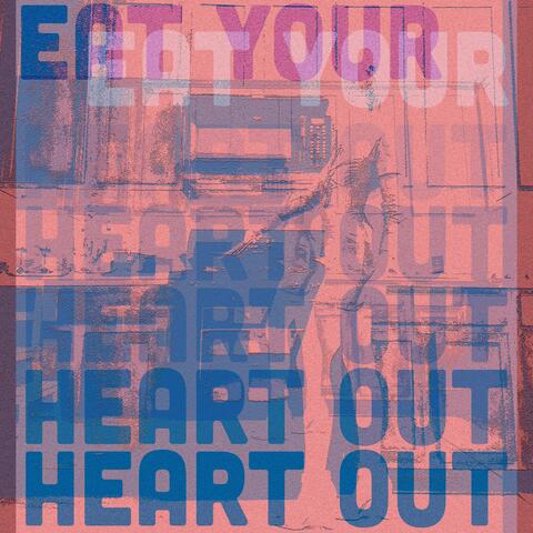 Eat Your Heart Out (feat. Dennis Ludiker)