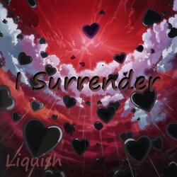 I Surrender