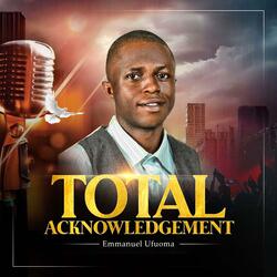 TOTAL ACKNOWLEDGEMENT