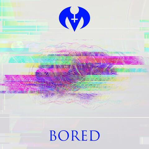 BORED