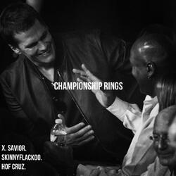 Championship Rings (feat. HOF Cruz & SkinnyFlackoo)