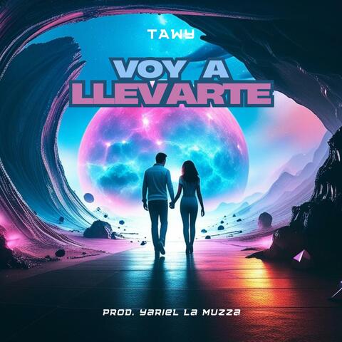 Voy a Llevarte