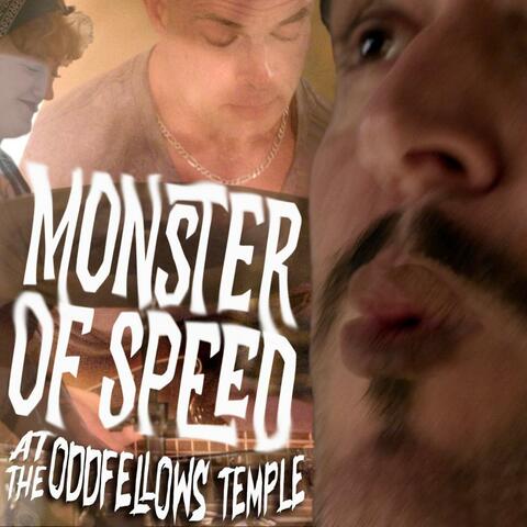 Monster Of Speed (Live off the floor at the Oddfellows Temple)