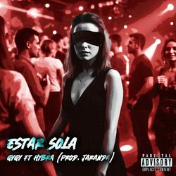 Estar Sola (feat. Hybra)